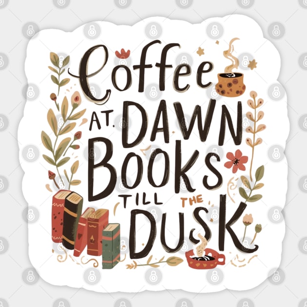 Coffee at Dawn Books Till Dusk Sticker by SR8891